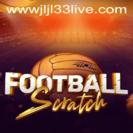 Unveiling FootballScratch: Master the Excitement of JLJL33 Live