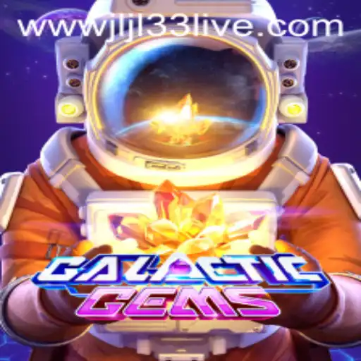Discover the Intriguing World of GalacticGems and the Rise of JLJL33 Live
