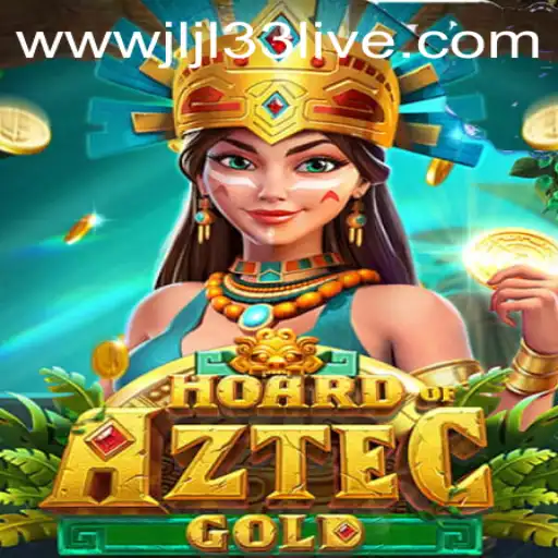 Unveiling the Excitement of HoardofAztecgold: The JLJL33 Live Phenomenon