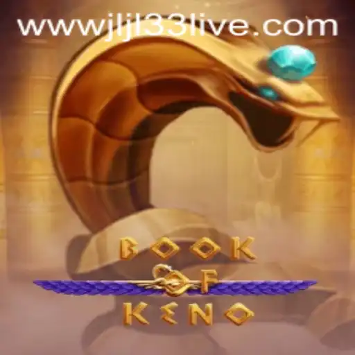 Discovering BookOfKeno: Explore the Fascinating World of JLJL33 Live Casino Game