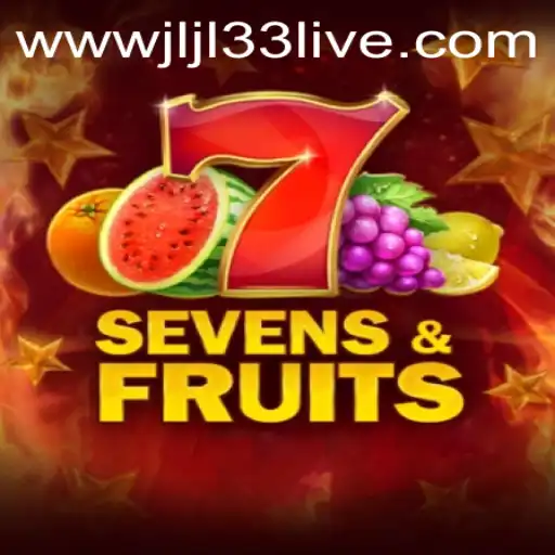 Experience the Thrills of SevensFruits alongside JLJL33 Live